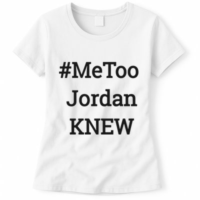 Tamie Wilson Metoo Jordan Knew Womens T-Shirt
