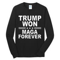 Trump Won Maga Forever Tall Long Sleeve T-Shirt