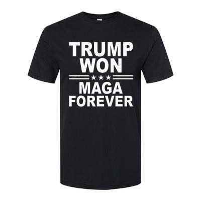 Trump Won Maga Forever Softstyle CVC T-Shirt