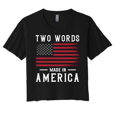 Two Words Made In America Usa Flag Vintage Women's Crop Top Tee