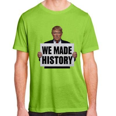 Trump We Made History Adult ChromaSoft Performance T-Shirt