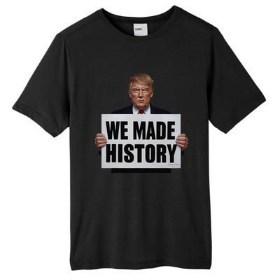 Trump We Made History Tall Fusion ChromaSoft Performance T-Shirt