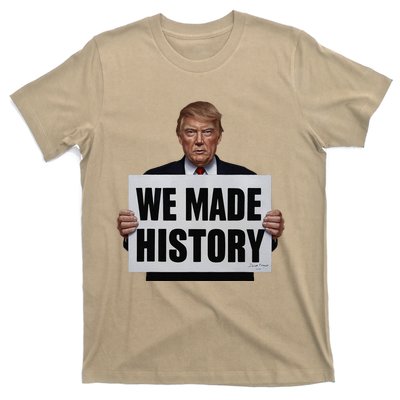 Trump We Made History T-Shirt