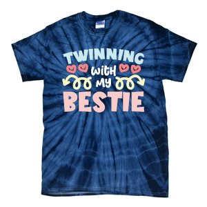 Twinning With My Bestie Spirit Week Twin Day Best Friend Tie-Dye T-Shirt