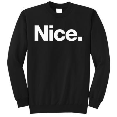 The Word Nice A Christmas Design That Says Nice Sweatshirt