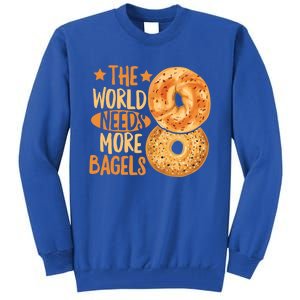 The World Needs More Bagels Design Bagel Lover Cool Gift Tall Sweatshirt