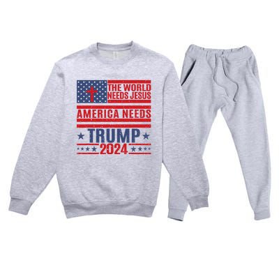 The World Needs Jesus America Needs Trump 2024 Premium Crewneck Sweatsuit Set