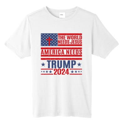 The World Needs Jesus America Needs Trump 2024 Tall Fusion ChromaSoft Performance T-Shirt