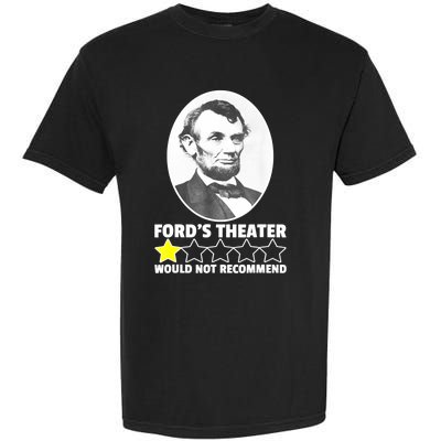 Theater Would Not Recommend 1Star Abraham Lincoln Garment-Dyed Heavyweight T-Shirt