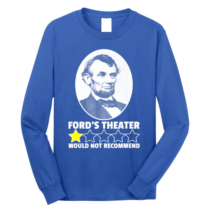 Theater Would Not Recommend 1Star Abraham Lincoln Long Sleeve Shirt