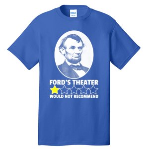 Theater Would Not Recommend 1Star Abraham Lincoln Tall T-Shirt