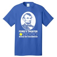 Theater Would Not Recommend 1Star Abraham Lincoln Tall T-Shirt