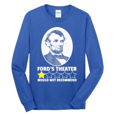 Theater Would Not Recommend 1Star Abraham Lincoln Tall Long Sleeve T-Shirt