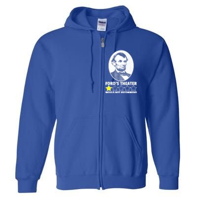 Theater Would Not Recommend 1Star Abraham Lincoln Full Zip Hoodie