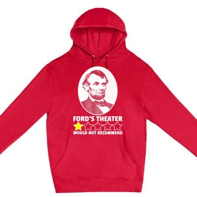 Theater Would Not Recommend 1Star Abraham Lincoln Premium Pullover Hoodie