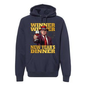 Trump Winner New YearS Dinner Funny Trump Drinking Wine Premium Hoodie