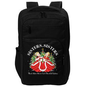 There Were Never Such Devoted Sisters Christmas Xmas Pajamas Impact Tech Backpack