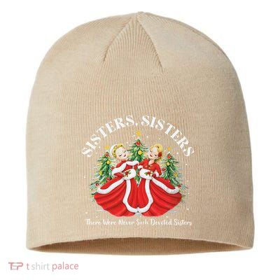There Were Never Such Devoted Sisters Christmas Xmas Pajamas Sustainable Beanie