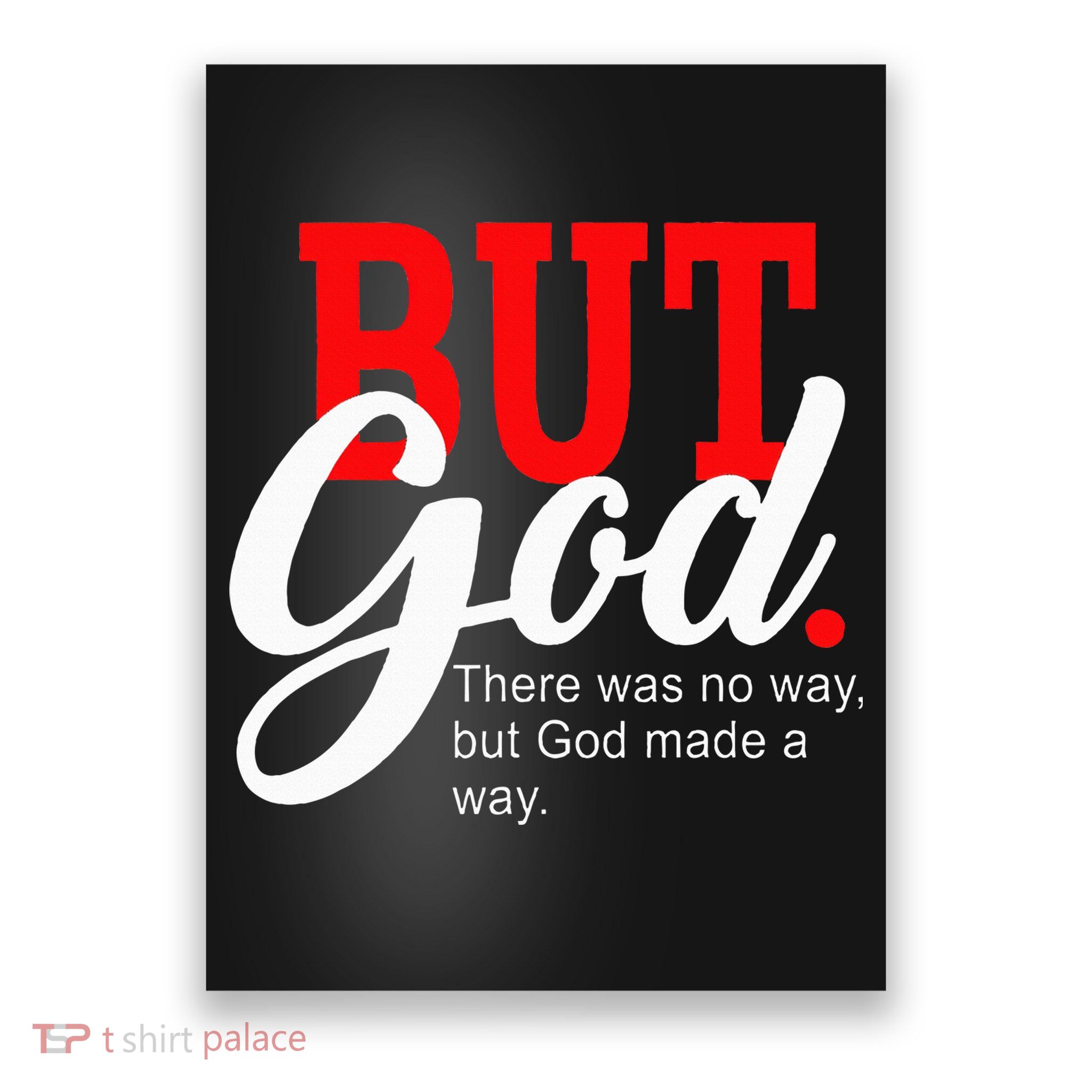 There was no way but God Poster