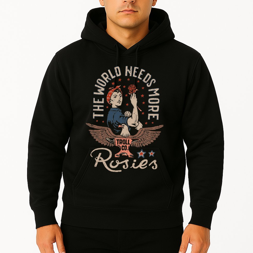 The World Needs More Rosies Funny Design Hoodie