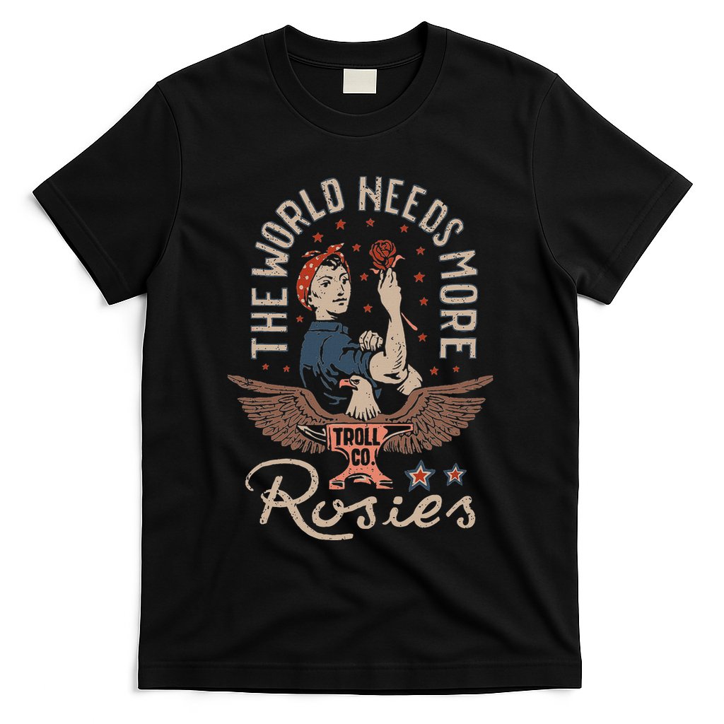 The World Needs More Rosies Funny Design T-Shirt