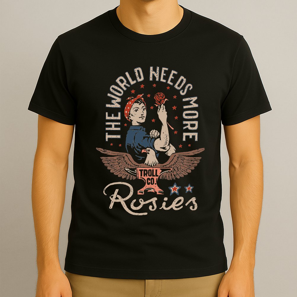 The World Needs More Rosies Funny Design T-Shirt