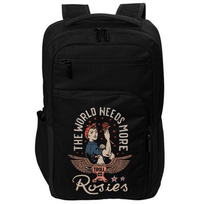 The World Needs More Rosies Funny Design Impact Tech Backpack
