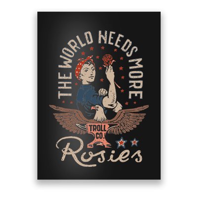 The World Needs More Rosies Funny Design Poster