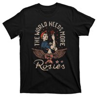 The World Needs More Rosies Funny Design T-Shirt