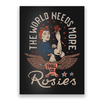The World Needs More Rosies Funny Design Poster