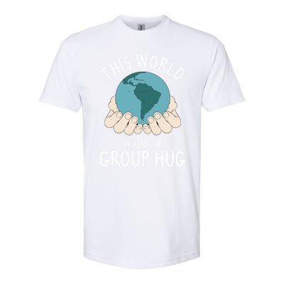 This World Needs A Group Hug International World Peace Day Gift Softstyle CVC T-Shirt