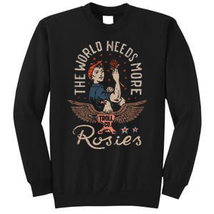 The World Needs More Rosies Funny Design Sweatshirt