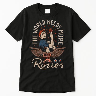 The World Needs More Rosies Funny Design Tall T-Shirt
