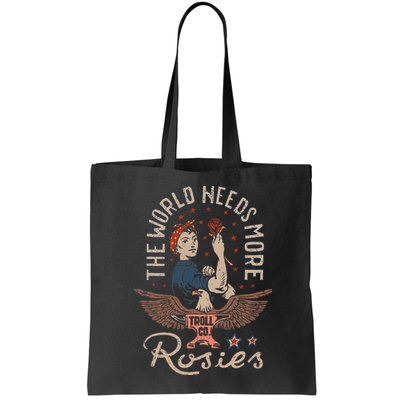 The World Needs More Rosies Funny Design Bag