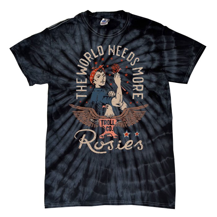 The World Needs More Rosies Funny Design Tie-Dye T-Shirt