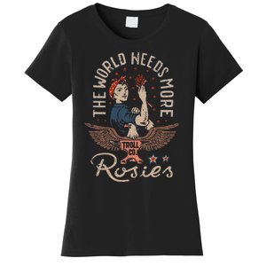 The World Needs More Rosies Funny Design Women's T-Shirt