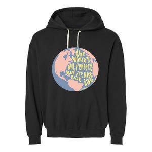 The WorldS Not Perfect But ItS Not That Bad Benjamin Garment-Dyed Fleece Hoodie