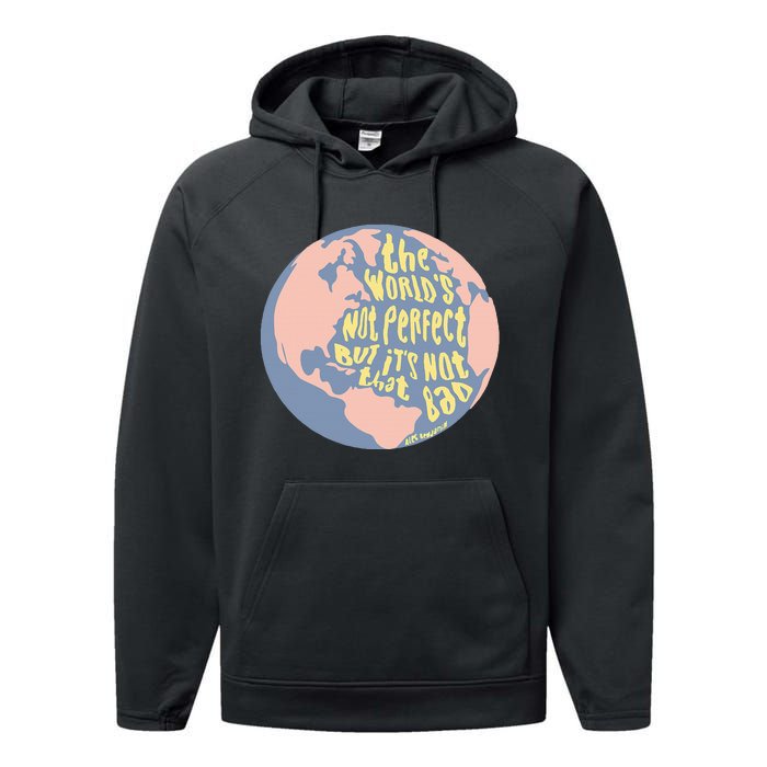 The WorldS Not Perfect But ItS Not That Bad Benjamin Performance Fleece Hoodie