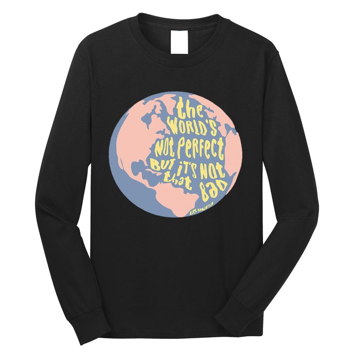 The WorldS Not Perfect But ItS Not That Bad Benjamin Long Sleeve Shirt