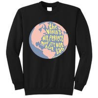 The WorldS Not Perfect But ItS Not That Bad Benjamin Sweatshirt