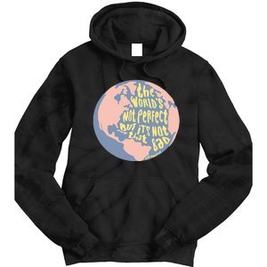 The WorldS Not Perfect But ItS Not That Bad Benjamin Tie Dye Hoodie