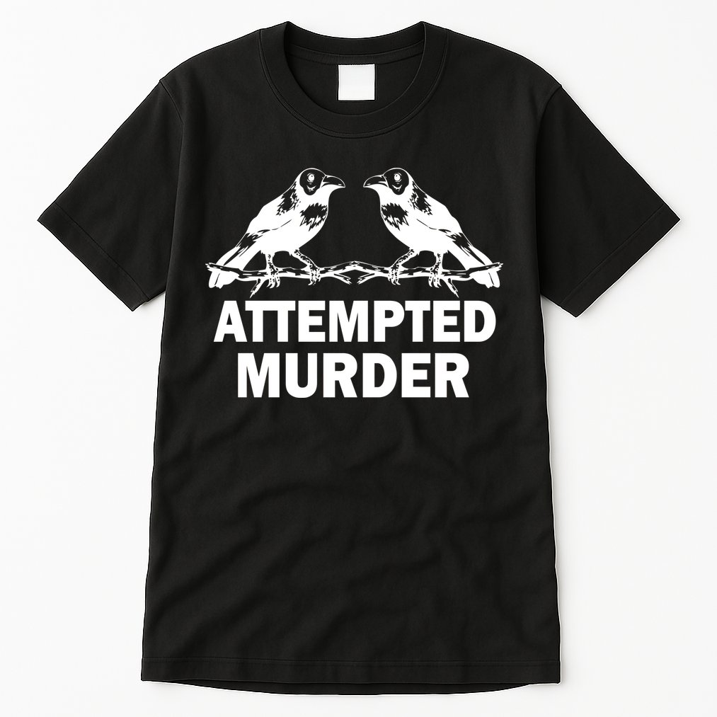 Two Crows Attempted Murder Tall T-Shirt