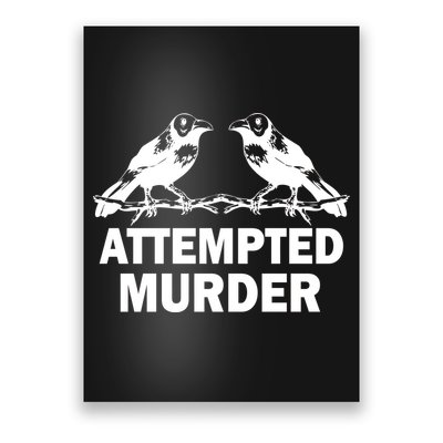 Two Crows Attempted Murder Poster