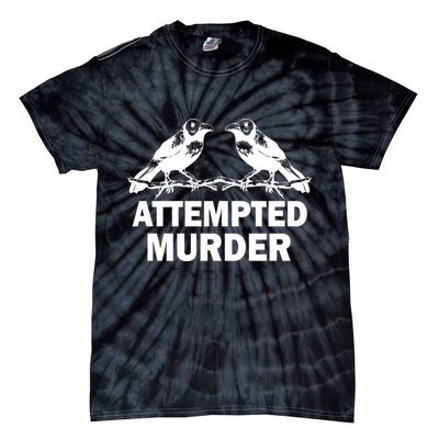Two Crows Attempted Murder Tie-Dye T-Shirt
