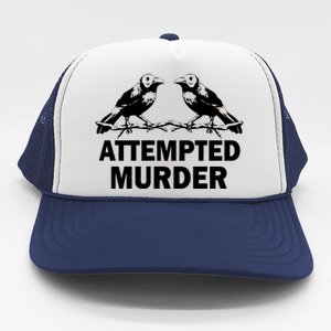 Two Crows Attempted Murder Trucker Hat