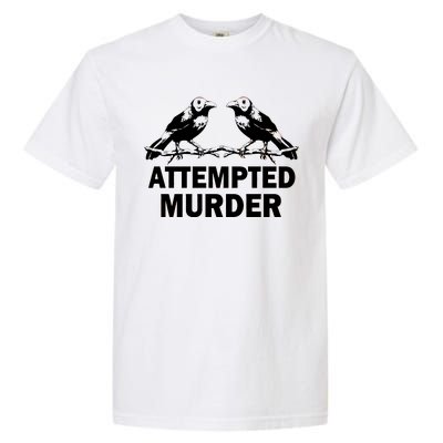 Two Crows Attempted Murder Garment-Dyed Heavyweight T-Shirt