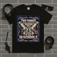 Two Things Every American Should Know How To Use T-Shirt