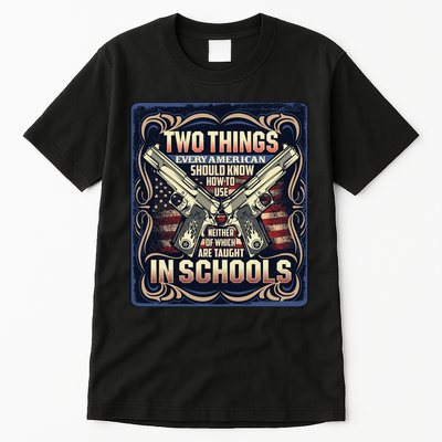Two Things Every American Should Know How To Use Tall T-Shirt