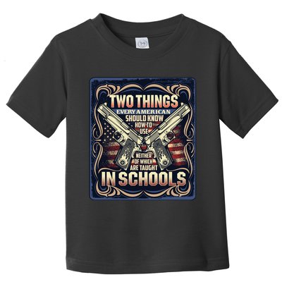 Two Things Every American Should Know How To Use Toddler T-Shirt