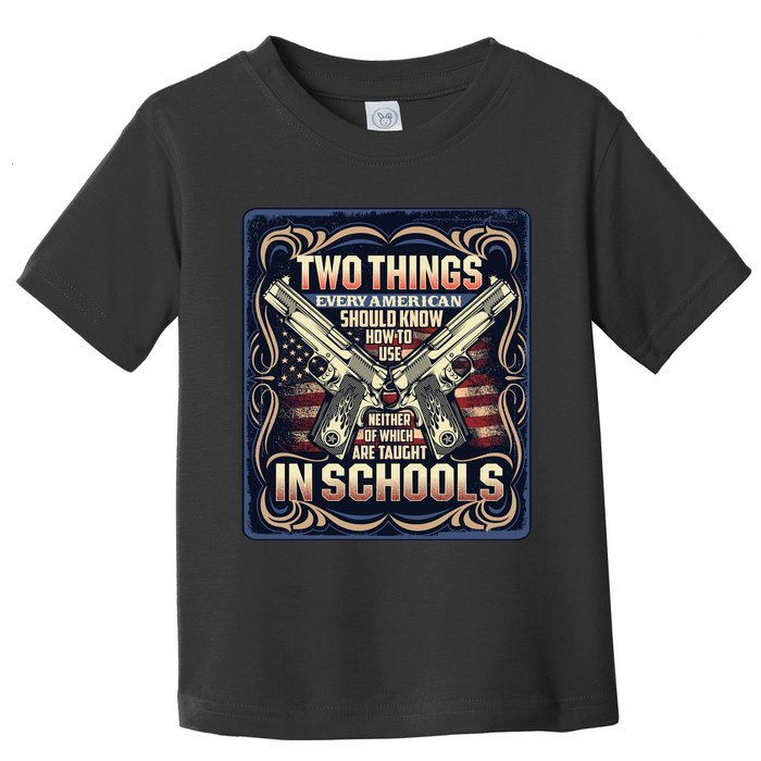Two Things Every American Should Know How To Use Toddler T-Shirt